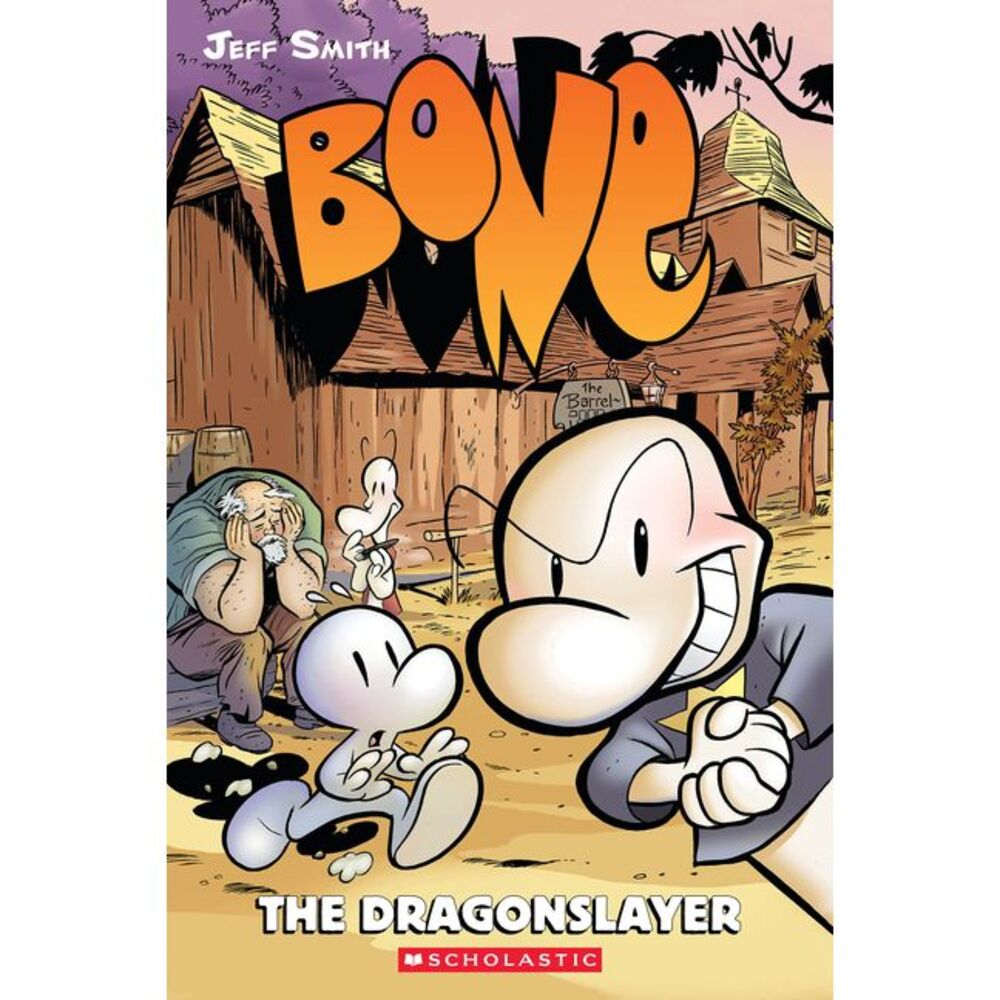The Dragonslayer: A Graphic Novel (Bone #4): Volume 4 -- Jeff Smith